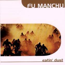 Fu Manchu : Eatin' Dust